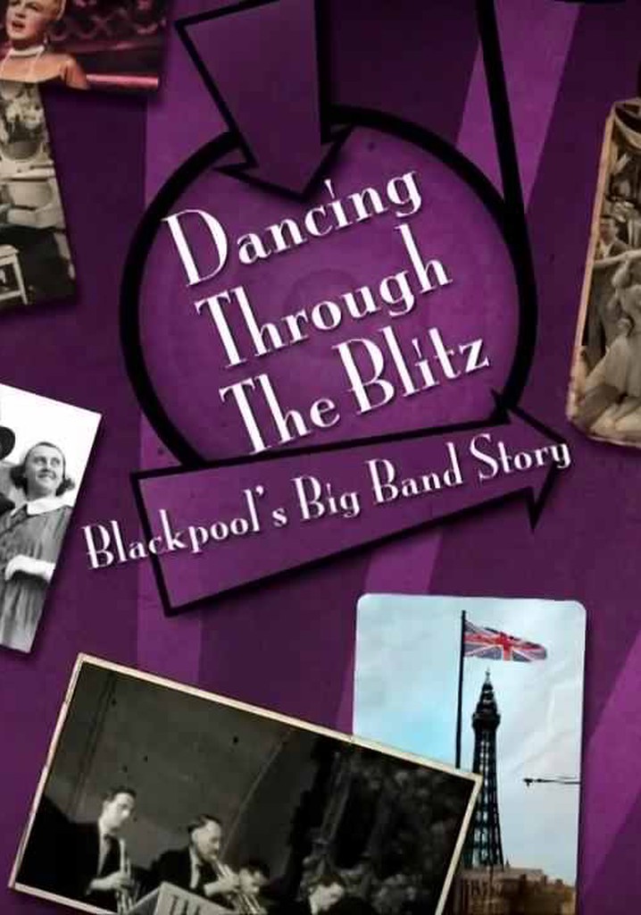 Dancing Through the Blitz: Blackpool's Big Band Story