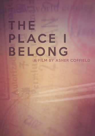 The Place I Belong
