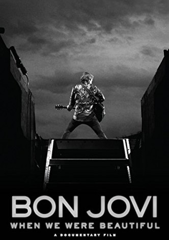 Bon Jovi: When We Were Beautiful