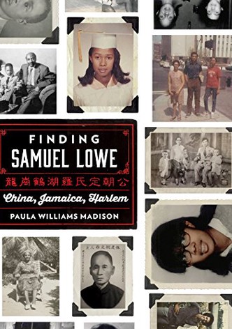 Finding Samuel Lowe: From Harlem to China