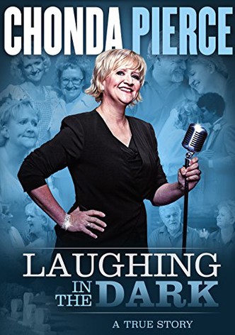 Chonda Pierce: Laughing in the Dark