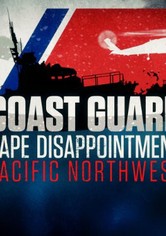 Coast Guard: Cape Disappointment - Pacific Northwest