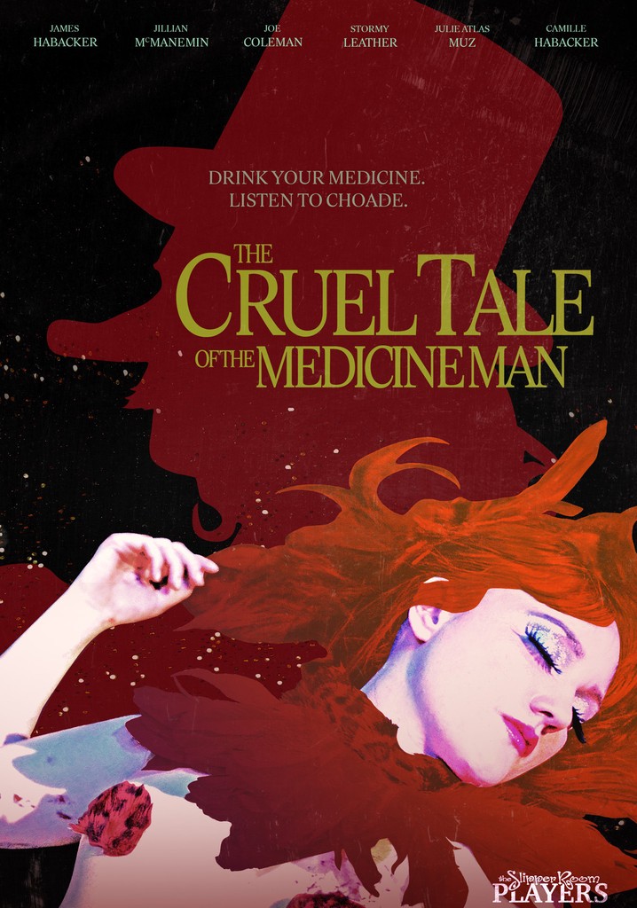 The Cruel Tale of the Medicine Man