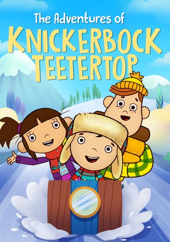 The Adventures of Knickerbock Teetertop