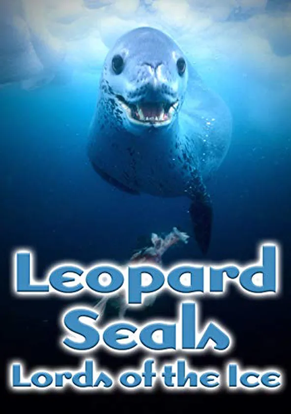 Leopard Seals: Lords of the Ice streaming online