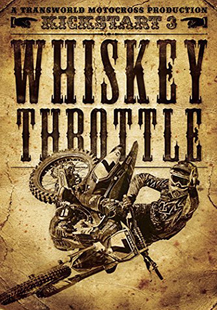Kickstart 3 Whiskey Throttle streaming online