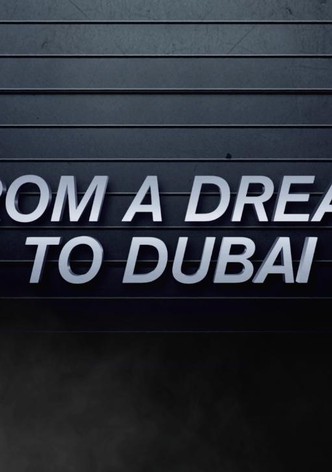 From a Dream to Dubai