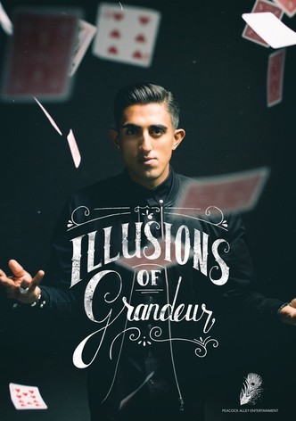 Illusions of Grandeur