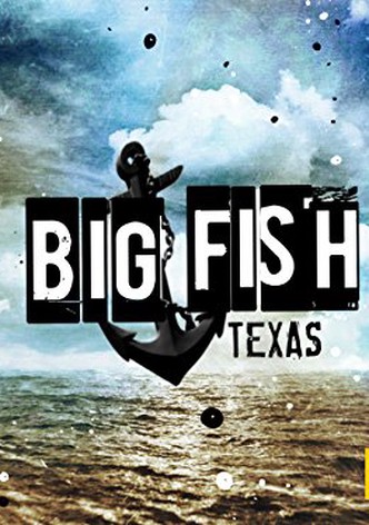 Big Fish, Texas