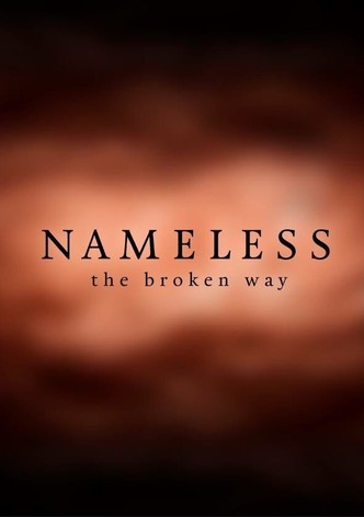 Nameless: The Broken Way