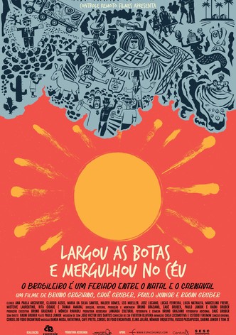 Largou as Botas e Mergulhou no Céu
