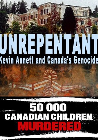 Unrepentant: Kevin Annett and Canada's Genocide