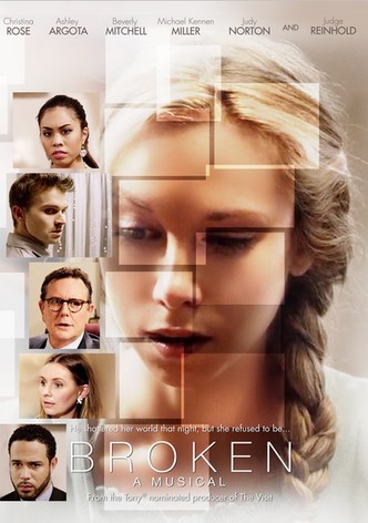 Broken: A Musical