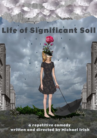 Life of Significant Soil