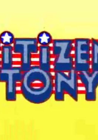 Citizen Tony