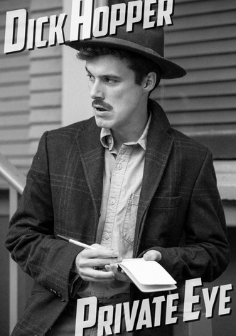 Dick Hopper: Private Eye