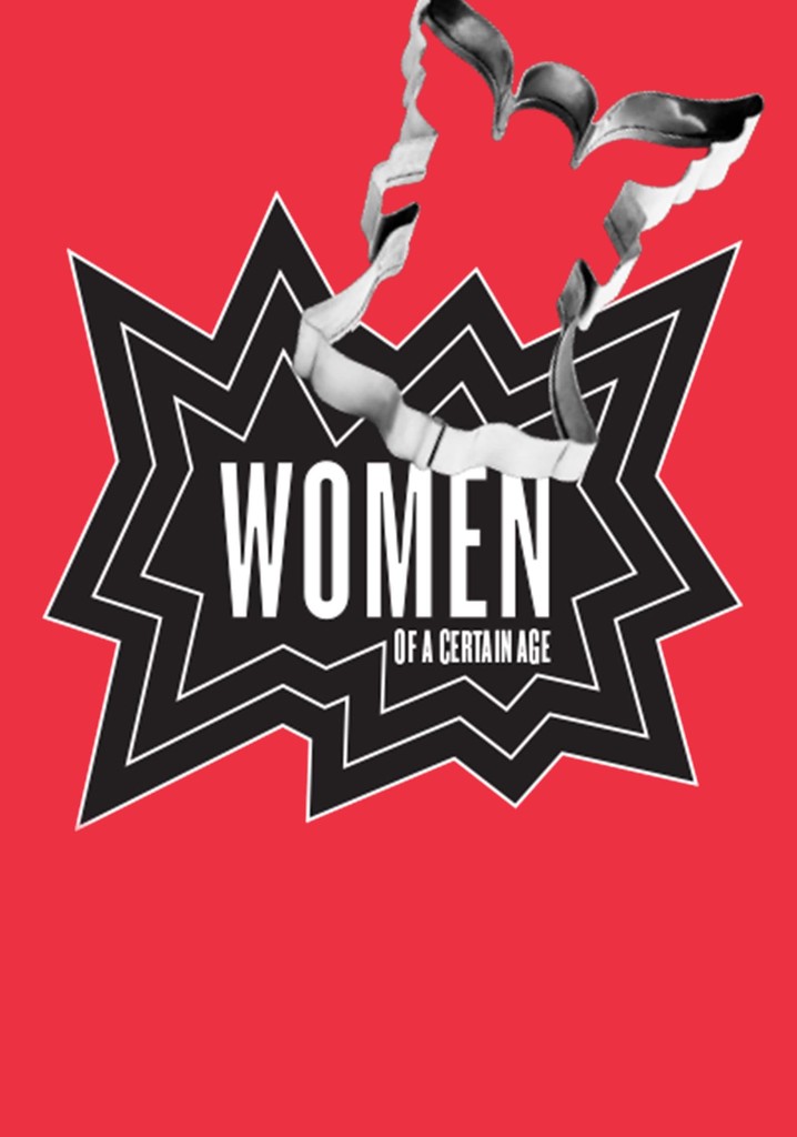 Women of a Certain Age