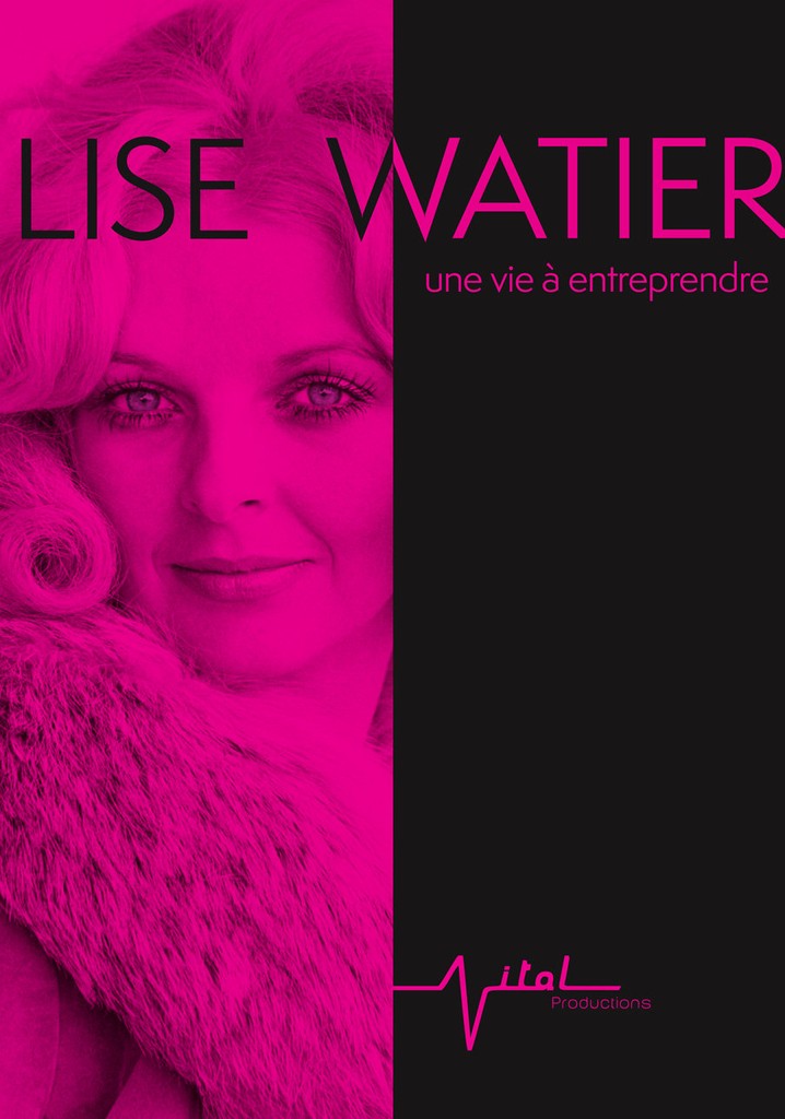 Lise Watier, une vie à entreprendre