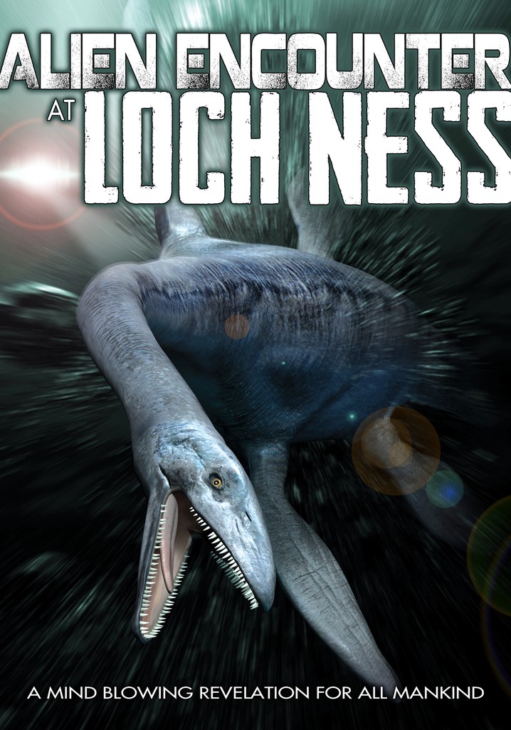 Alien Encounter at Loch Ness