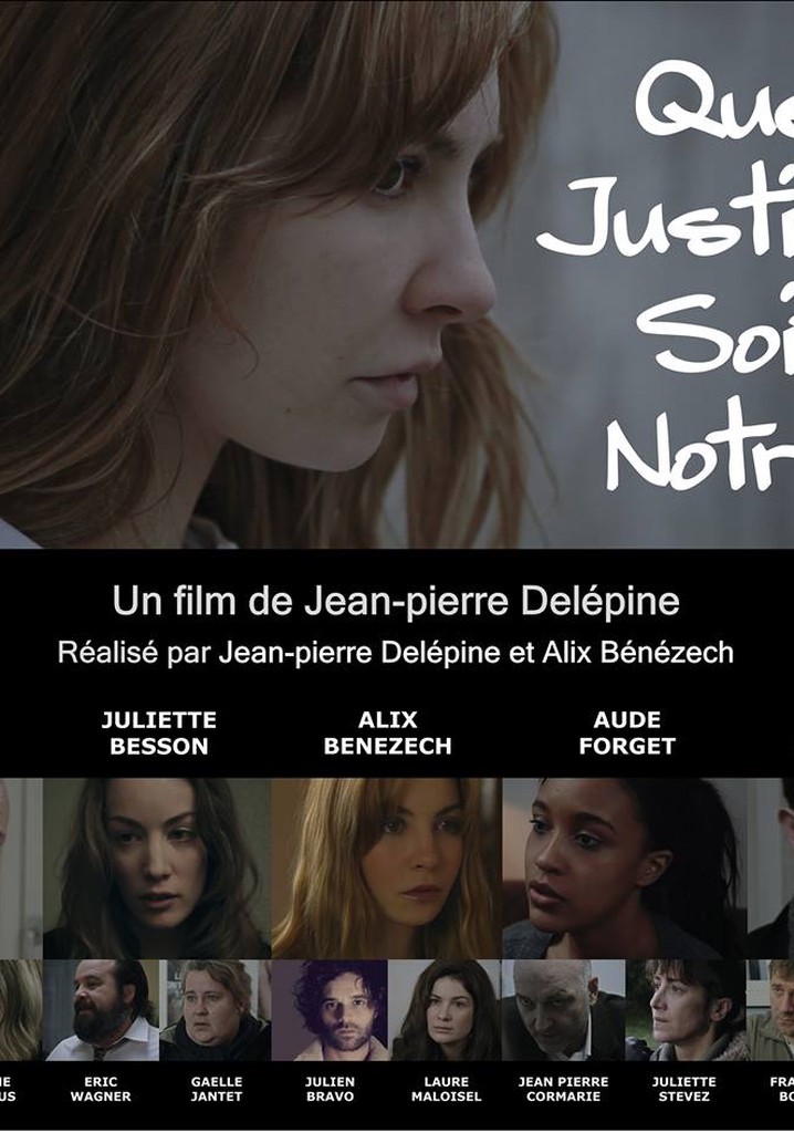 Que justice soit nôtre