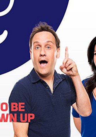 How to Be a Grown Up