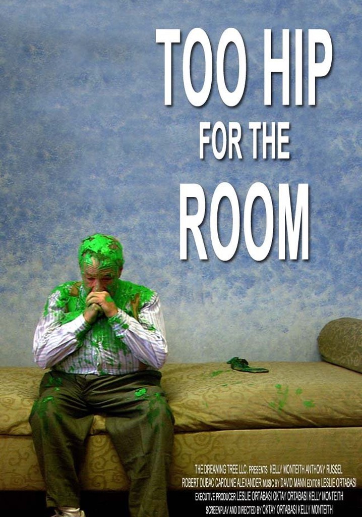 Too Hip for the Room