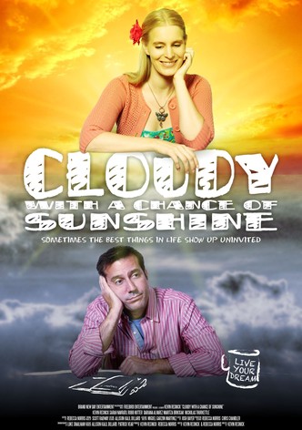 Cloudy with a Chance of Sunshine