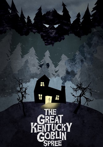 The Great Kentucky Goblin Spree
