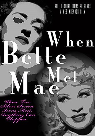When Bette Met Mae