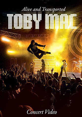 Tobymac Alive and Transported