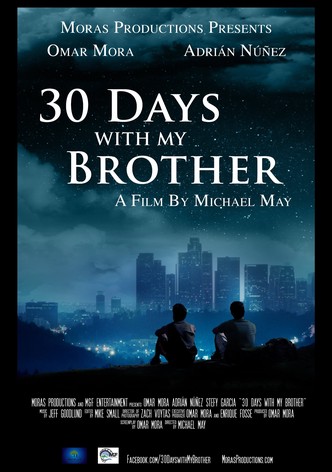 30 Days with My Brother
