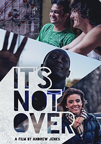 It's Not Over