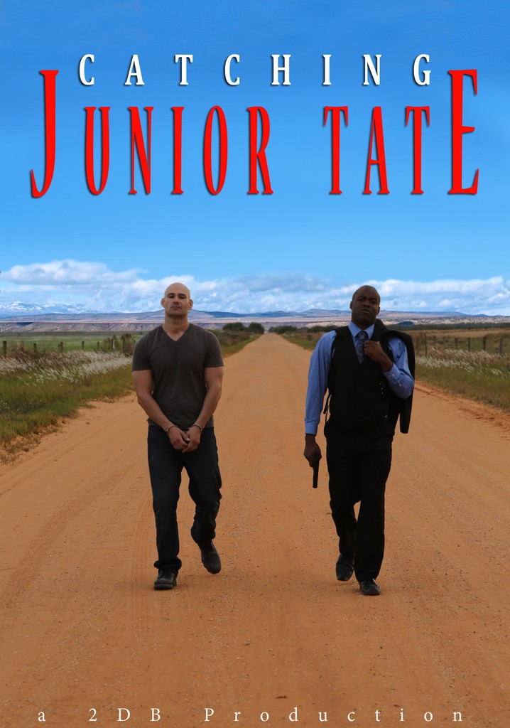 Catching Junior Tate