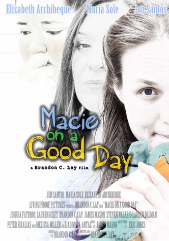 Macie on a Good Day