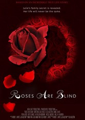 Roses Are Blind