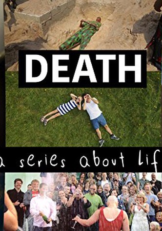 Death - A Series About Life