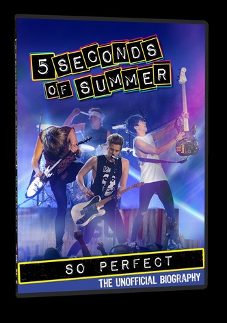 5 Seconds Of Summer: So Perfect