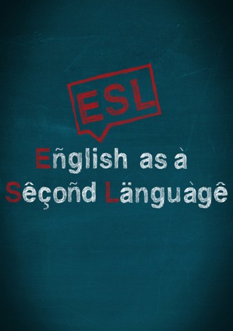 ESL - English as a Second Language