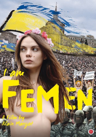 I Am FEMEN