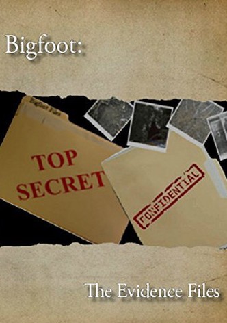 Bigfoot: The Evidence Files