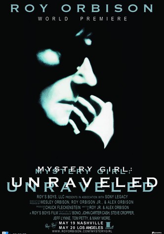 Roy Orbison: Mystery Girl - Unraveled