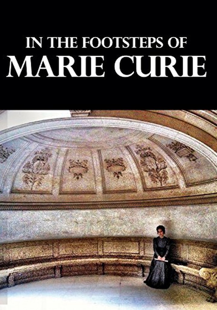 Dans les pas de Marie Curie