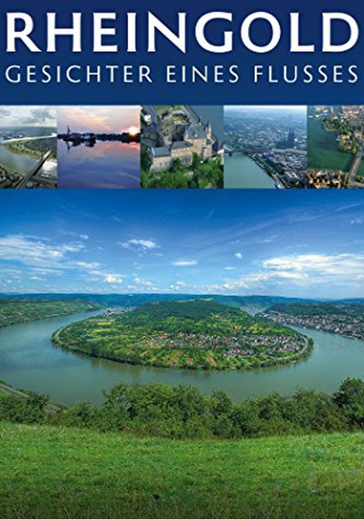 Rheingold - Gesichter eines Flusses