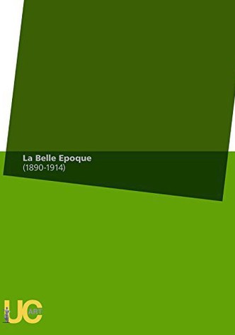 La Belle Epoque (1890-1914)