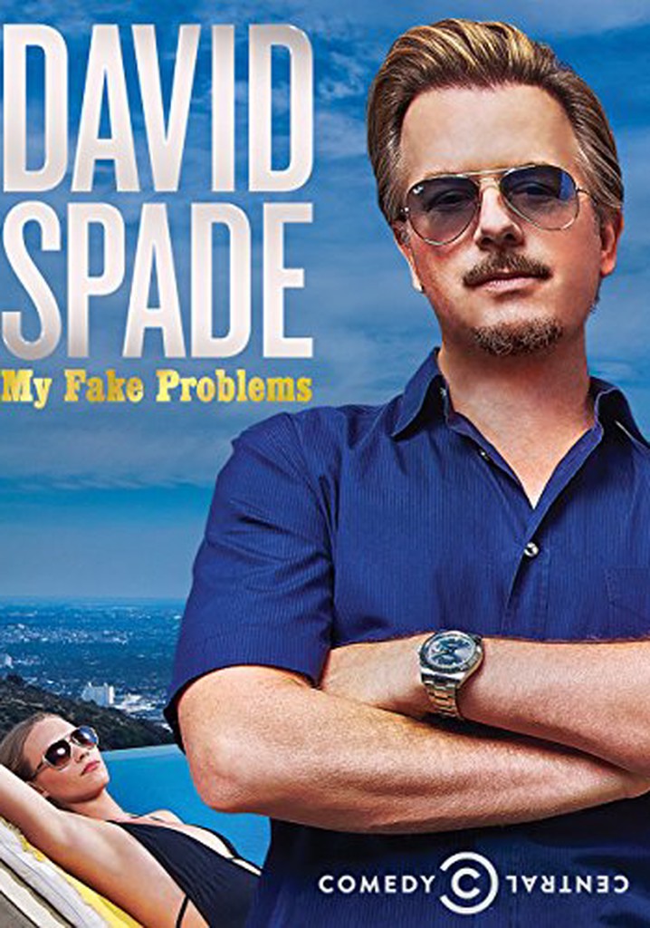 David Spade: My Fake Problems