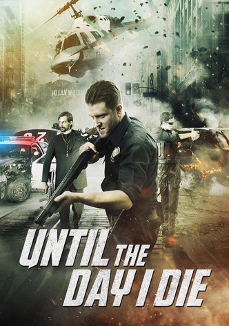 Until The Day I Die: Part 1