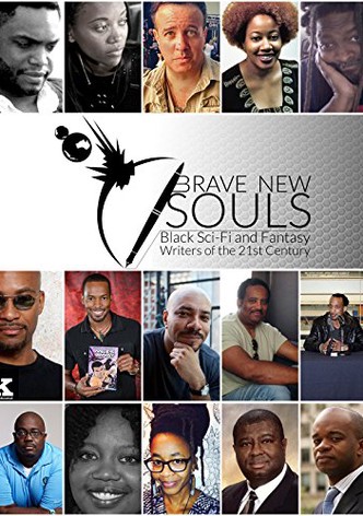 Brave New Souls: Black Sci-Fi and Fantasy Writers of the 21st Century