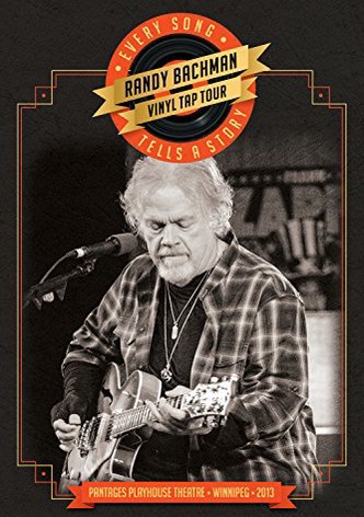 Randy Bachman's Vinyl Tap: Every Song Tells a Story
