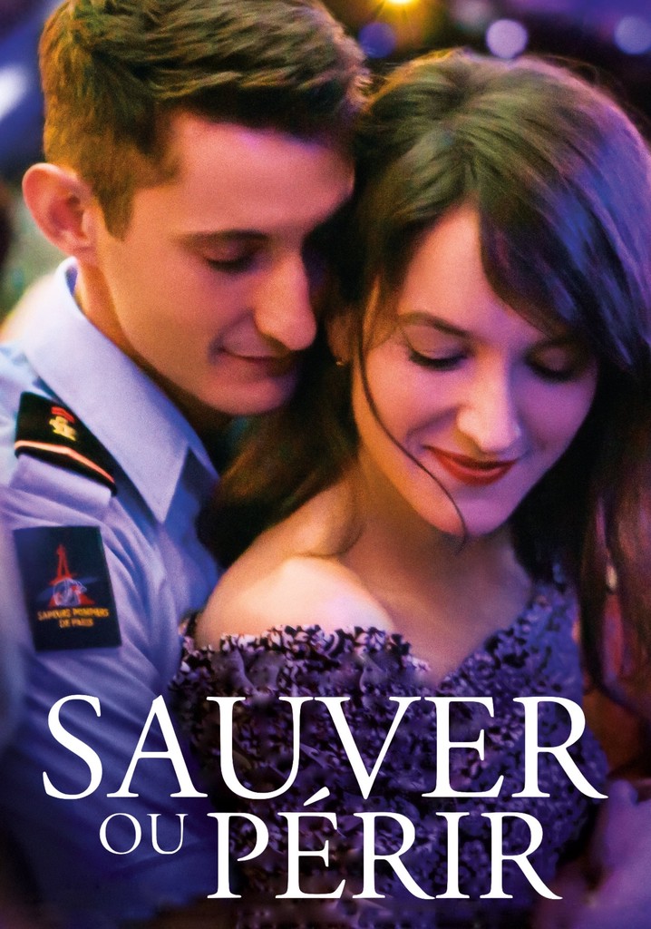 Regarder Sauver ou périr en streaming complet et légal