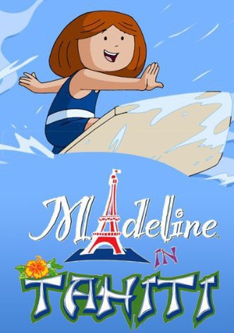 Madeline in Tahiti